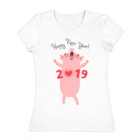 Женская футболка хлопок с принтом Happy New Year 2019 , 100% хлопок | прямой крой, круглый вырез горловины, длина до линии бедер, слегка спущенное плечо | 