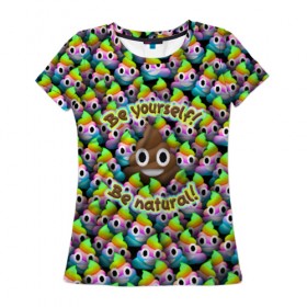 Женская футболка 3D с принтом Be yourself , 100% полиэфир ( синтетическое хлопкоподобное полотно) | прямой крой, круглый вырез горловины, длина до линии бедер | be natural | emoji | poop | будь собой | паттрен | радуга | радужная | смайлик | толпа | эмоджи | эмодзи