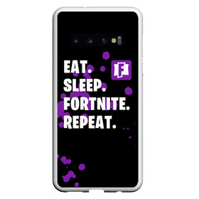 Чехол для Samsung Galaxy S10 с принтом Eat Sleep Fortnite Repeat , Силикон | Область печати: задняя сторона чехла, без боковых панелей | battle | boss | epic | floss | fortnite | game | games | lama | pubg | pvp | royale | save | survival | the | world | битва | выживание | дроп | игра | игры | королевская | лама | массакр | мир | пабг | спасти | фортнайт