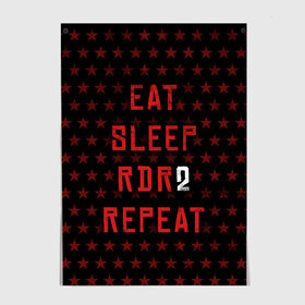 Постер с принтом Eat Sleep RDR2 Repeat , 100% бумага
 | бумага, плотность 150 мг. Матовая, но за счет высокого коэффициента гладкости имеет небольшой блеск и дает на свету блики, но в отличии от глянцевой бумаги не покрыта лаком | Тематика изображения на принте: dead | die | eat | flag | game | games | gta | rdr | rdr2 | red | redemption | repeat | rockstar | sleep | sun | western | вестерн | выкуп | гта | дикий | запад | игра | игры | красный | мертвый | рдр | рдр2 | рокстар | солнце