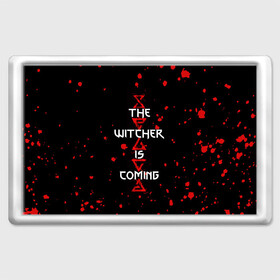 Магнит 45*70 с принтом The Witcher Is Coming , Пластик | Размер: 78*52 мм; Размер печати: 70*45 | blood | game | games | player | rpg | skyrim | the | witcher | ведьмак | война | войны | волк | волки | геральт | игра | игрок | игры | кровь | лого | меч | полосы | рпг | символ | символы | скайрим | три | четыре | щит