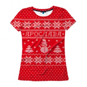 Женская футболка 3D с принтом Новогодняя Ярослава , 100% полиэфир ( синтетическое хлопкоподобное полотно) | прямой крой, круглый вырез горловины, длина до линии бедер | дед мороз | елка | зима | имена | кофта | новогодний | новый год | свитер | снег | снеговик | снежинки | узор | ярослава