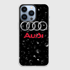 Чехол для iPhone 13 Pro с принтом AUDI под Дождём ,  |  | audi | auto | logo | moto | symbol | авто | автомобили | автомобилисту | автомобильная | ауди | гонки | дождь | знак | капли | лого | логотип | марка | машина | машинки | машины | мото | мотоцикл | символ | тюнинг