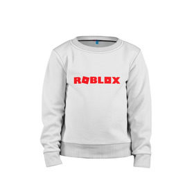 Детский свитшот хлопок с принтом Roblox Logo , 100% хлопок | круглый вырез горловины, эластичные манжеты, пояс и воротник | logo | roblox | лого | логотип | надпись | роблокс