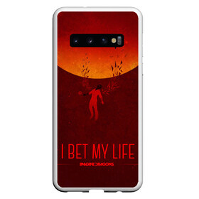 Чехол для Samsung Galaxy S10 с принтом I Bet My Life , Силикон | Область печати: задняя сторона чехла, без боковых панелей | Тематика изображения на принте: imagine dragons | imagine dragons origins | имэджн драгонз | рок