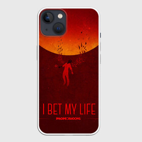 Чехол для iPhone 13 с принтом I Bet My Life ,  |  | imagine dragons | imagine dragons origins | имэджн драгонз | рок