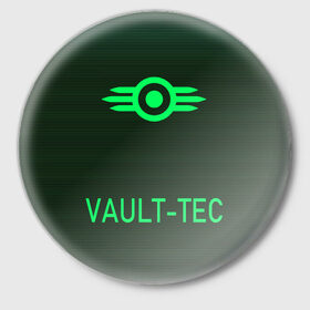 Значок с принтом VAULT-TEC ,  металл | круглая форма, металлическая застежка в виде булавки | 101 | 111 | 13 | 76 | atom cats | bethesda | brotherhood of steel | fallout | nuka cola | outcast | tunnel snakes | vault | war | братство стали | бункер | война | убежище | фолаут | фоллаут | ядеркола