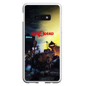 Чехол для Samsung S10E с принтом LEFT 4 DEAD , Силикон | Область печати: задняя сторона чехла, без боковых панелей | Тематика изображения на принте: bill | coach | ellis | francis | left 4 dead | louis | nick | rochelle | zoey