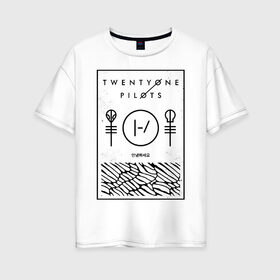 Женская футболка хлопок Oversize с принтом Twenty One Pilots , 100% хлопок | свободный крой, круглый ворот, спущенный рукав, длина до линии бедер
 | 21 pilots | blurryface | top | trench | twenty one pilots | twentyonepilots | джош дан | тайлер джозеф