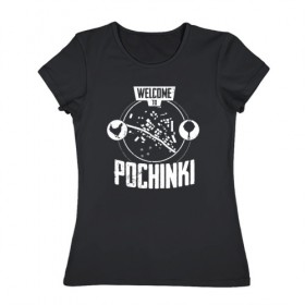 Женская футболка хлопок с принтом Welcome to Pochinki , 100% хлопок | прямой крой, круглый вырез горловины, длина до линии бедер, слегка спущенное плечо | Тематика изображения на принте: 