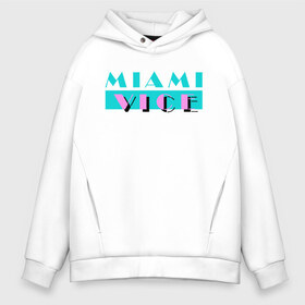 Мужское худи Oversize хлопок с принтом Miami Vice Series , френч-терри — 70% хлопок, 30% полиэстер. Мягкий теплый начес внутри —100% хлопок | боковые карманы, эластичные манжеты и нижняя кромка, капюшон на магнитной кнопке | 80s | miamivice | retro | retrowave | synthwave