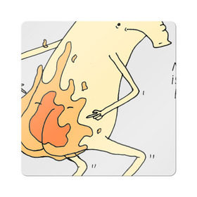 Магнит виниловый Квадрат с принтом My Ass Is On Fire , полимерный материал с магнитным слоем | размер 9*9 см, закругленные углы | fire | огонь