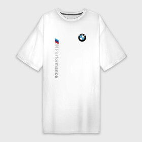Платье-футболка хлопок с принтом BMW M Performance ,  |  | auto | bmw | bmw performance | motorsport | sport | авто | автомобиль | автомобильные | бмв | бренд | марка | машины | моторспорт | спорт