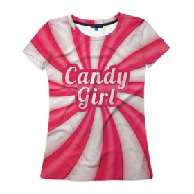 Женская футболка 3D с принтом Candy Girl , 100% полиэфир ( синтетическое хлопкоподобное полотно) | прямой крой, круглый вырез горловины, длина до линии бедер | вкусняшка | карамель | конфета | милый | няша | розовый | сладкая девочка | сладость