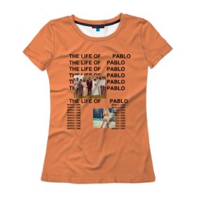 Женская футболка 3D с принтом Kanye West PABLO , 100% полиэфир ( синтетическое хлопкоподобное полотно) | прямой крой, круглый вырез горловины, длина до линии бедер | kanye | kanye west | yandhi | кани | кани вест | кани вэст | янди