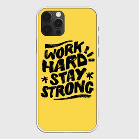 Чехол для iPhone 12 Pro Max с принтом Work hard , Силикон |  | мода | мотивация | настроения | позитив | прикол | пятна | тренд | яркие