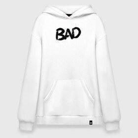 Худи SuperOversize хлопок с принтом Bad , 70% хлопок, 30% полиэстер, мягкий начес внутри | карман-кенгуру, эластичная резинка на манжетах и по нижней кромке, двухслойный капюшон
 | bad | bad vibes | skins | tentacion | xxx | xxxtentacion