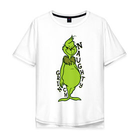 Мужская футболка хлопок Oversize с принтом Naughty Grinch , 100% хлопок | свободный крой, круглый ворот, “спинка” длиннее передней части | Тематика изображения на принте: grinch | гринч | новый год | рождество