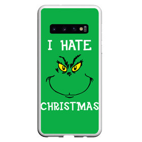 Чехол для Samsung Galaxy S10 с принтом I hate christmas , Силикон | Область печати: задняя сторона чехла, без боковых панелей | Тематика изображения на принте: grinch | гринч | новый год | рождество