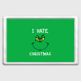 Магнит 45*70 с принтом I hate christmas , Пластик | Размер: 78*52 мм; Размер печати: 70*45 | Тематика изображения на принте: grinch | гринч | новый год | рождество