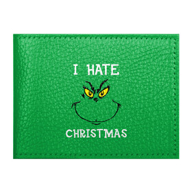 Обложка для студенческого билета с принтом I hate christmas , натуральная кожа | Размер: 11*8 см; Печать на всей внешней стороне | Тематика изображения на принте: grinch | гринч | новый год | рождество