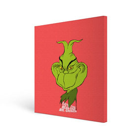 Холст квадратный с принтом Mr. Grinch , 100% ПВХ |  | grinch | гринч | новый год | рождество