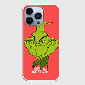 Чехол для iPhone 13 Pro с принтом Mr. Grinch ,  |  | Тематика изображения на принте: grinch | гринч | новый год | рождество