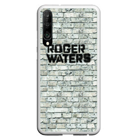 Чехол для Honor P30 с принтом Roger Waters The Wall , Силикон | Область печати: задняя сторона чехла, без боковых панелей | Тематика изображения на принте: pink floyd | roger waters | джордж уотерс | композитор | певец | поэт