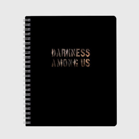 Тетрадь с принтом DBD Darkness among us , 100% бумага | 48 листов, плотность листов — 60 г/м2, плотность картонной обложки — 250 г/м2. Листы скреплены сбоку удобной пружинной спиралью. Уголки страниц и обложки скругленные. Цвет линий — светло-серый
 | among | darkness | daylight | dbd | dead | deadbydaylight | horror | killer | survival | us | выживание | к | мертвы | рассвету | ужас