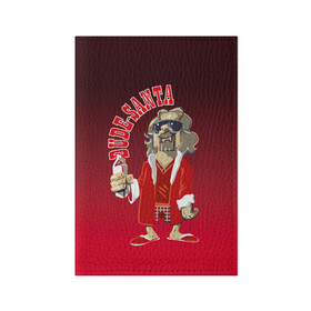 Обложка для паспорта матовая кожа с принтом Dude-Santa , натуральная матовая кожа | размер 19,3 х 13,7 см; прозрачные пластиковые крепления | 2019 | big lebowski | dude | happy new year | merry christmas | santa | большой лебовски | лебовски | новый год | рождество | санта | чувак