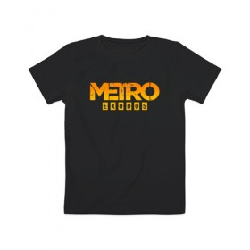 Детская футболка хлопок с принтом MERO EXODUS , 100% хлопок | круглый вырез горловины, полуприлегающий силуэт, длина до линии бедер | exodus | horror | metro 2033 | metro exodus | survival | yellow | желтый | игры | исход | метро | метро 2035