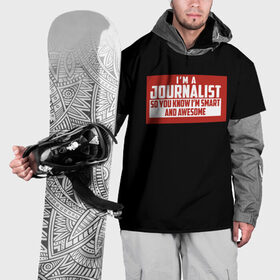Накидка на куртку 3D с принтом Iam Journalist , 100% полиэстер |  | журналист | новости