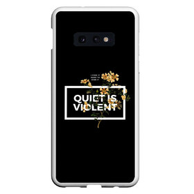 Чехол для Samsung S10E с принтом TOP Quiet Is Violent , Силикон | Область печати: задняя сторона чехла, без боковых панелей | dun | joseph | josh | joshua | one | pilots | top | trench | twenty | tyler | usa | william | дан | джозеф | джош | джошуа | пилоты | сша | тайлер | уильям