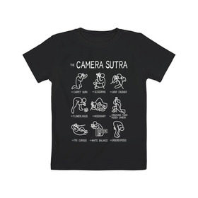 Детская футболка хлопок с принтом The camera sutra , 100% хлопок | круглый вырез горловины, полуприлегающий силуэт, длина до линии бедер | kamasutra | выдержка | позы | фотка | фото | фотоаппарат | фотограф | фотография | фотосессия | штатив | экспозиция