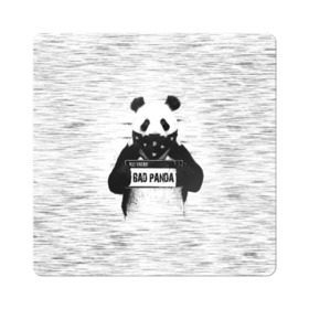 Магнит виниловый Квадрат с принтом BAD PANDA , полимерный материал с магнитным слоем | размер 9*9 см, закругленные углы | Тематика изображения на принте: bad | bear | panda | медведь | панда