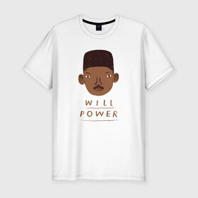 Мужская футболка премиум с принтом Will Power , 92% хлопок, 8% лайкра | приталенный силуэт, круглый вырез ворота, длина до линии бедра, короткий рукав | Тематика изображения на принте: will smith | вил | вилл | люди в черном | смит | смитт | уилл | я легенда