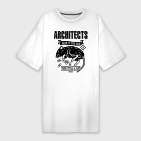 Платье-футболка хлопок с принтом Architects ,  |  | all our gods have abandoned us | architects | daybreaker | lost forever lost together | группы | метал | музыка | рок