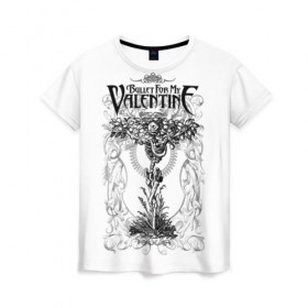 Женская футболка 3D с принтом Bullet For My Valentine , 100% полиэфир ( синтетическое хлопкоподобное полотно) | прямой крой, круглый вырез горловины, длина до линии бедер | 