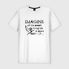 Мужская футболка премиум с принтом Imagine , 92% хлопок, 8% лайкра | приталенный силуэт, круглый вырез ворота, длина до линии бедра, короткий рукав | john lennon | peace | the beatles
