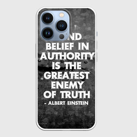 Чехол для iPhone 13 Pro с принтом Альберт Эйнштейн Цитата ,  |  | albert | authority | belief | belive | blind | einshtein | enemy | frase | maths | thuth | авторитет | альберт | вера | враг | наука | правда | правды | слепая | фраза | цитата | эйнштейн