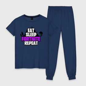 Женская пижама хлопок с принтом Eat Sleep Fortnite Repeat , 100% хлопок | брюки и футболка прямого кроя, без карманов, на брюках мягкая резинка на поясе и по низу штанин | eat | fortnite | game | gamer | repeat | sleep | twitch | игра | игрок | твич | форнайт | фортнайт