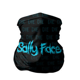 Бандана-труба 3D с принтом SALLY FACE , 100% полиэстер, ткань с особыми свойствами — Activecool | плотность 150‒180 г/м2; хорошо тянется, но сохраняет форму | death | die | face | game | horror | sally | sally face | игра | мальчик с протезом | салли | салли фейс | ужасы