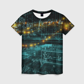 Женская футболка 3D с принтом Формулы в пространстве , 100% полиэфир ( синтетическое хлопкоподобное полотно) | прямой крой, круглый вырез горловины, длина до линии бедер | mathematica | алгебра | геометрия | математик | математика | наука | технарь | формула