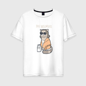 Женская футболка хлопок Oversize с принтом Big Meowski , 100% хлопок | свободный крой, круглый ворот, спущенный рукав, длина до линии бедер
 | большой лебовски | боулинг | дюдя | кино | комедия | кот | котейка | котенок | котэ | кошка | молоко | хиппи | чувак | юмор