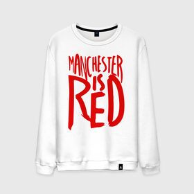 Мужской свитшот хлопок с принтом Manchester is Red , 100% хлопок |  | Тематика изображения на принте: de gea | fellaini | lukaku | manchester | manchester united | mufc | rooney | де хеа | лукаку | манчестер | манчестер юнайтед | феллайни | футбол