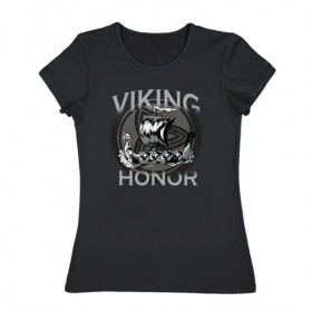 Женская футболка хлопок с принтом Викинг , 100% хлопок | прямой крой, круглый вырез горловины, длина до линии бедер, слегка спущенное плечо | viking | викинг | викинги | дракар | драккар | честь