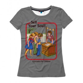 Женская футболка 3D с принтом Sell Your Soul , 100% полиэфир ( синтетическое хлопкоподобное полотно) | прямой крой, круглый вырез горловины, длина до линии бедер | 