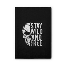 Обложка для автодокументов с принтом Stay wild and free , натуральная кожа |  размер 19,9*13 см; внутри 4 больших “конверта” для документов и один маленький отдел — туда идеально встанут права | background | black | day of the dead | death | drawing | f | free | halloween | inscription | skeleton | skull | stay | symbol | text | wild | день мертвых | дикий | надпись | оставайся | рисунок | свободный | символ | скелет | текст | фон | хэлл