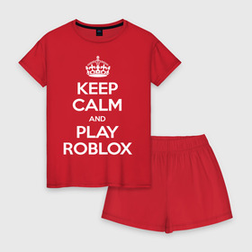 Женская пижама с шортиками хлопок с принтом Keep Calm and Play Roblox , 100% хлопок | футболка прямого кроя, шорты свободные с широкой мягкой резинкой | game | keep calm | logo | play roblox | roblox | детский | замолчи | заткнись | играй | кип калм | лого | логотип | надпись | ребенку | ребенок | роблокс