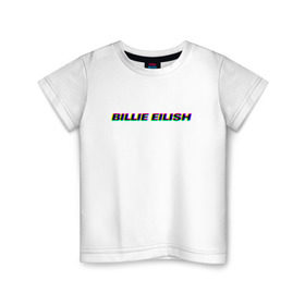 Детская футболка хлопок с принтом Billie Eilish , 100% хлопок | круглый вырез горловины, полуприлегающий силуэт, длина до линии бедер | Тематика изображения на принте: bilie | billie | eilish | айлиш | алиш | били | билли | инди | музыка | поп | эйлиш | элиш